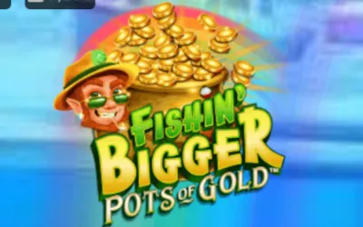 Fishin Bigger Pots of Gold Small Image